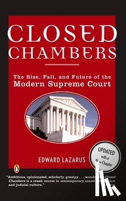 Lazarus, Edward - Closed Chambers