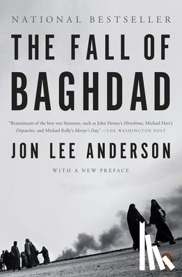 Anderson, Jon Lee - The Fall of Baghdad