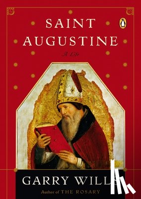 Wills, Garry - Saint Augustine