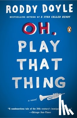 Doyle, Roddy - Oh, Play That Thing