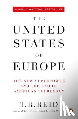 Reid, T. R. - The United States Of Europe