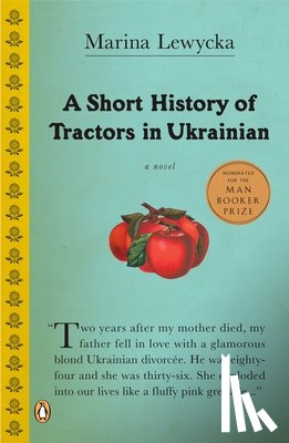 Lewycka, Marina - A Short History of Tractors in Ukrainian