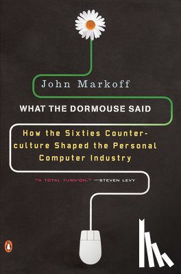 John Markoff - What the Dormouse Said
