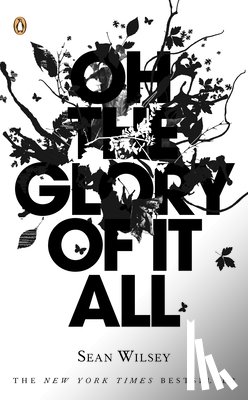 Wilsey, Sean - Oh the Glory of It All