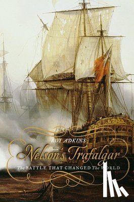 Adkins, Roy - Nelson's Trafalgar