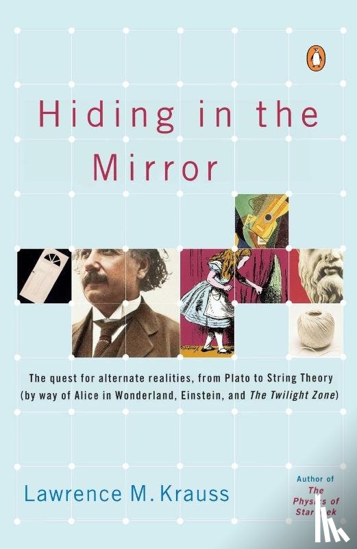 Krauss, Lawrence M. - Hiding in the Mirror