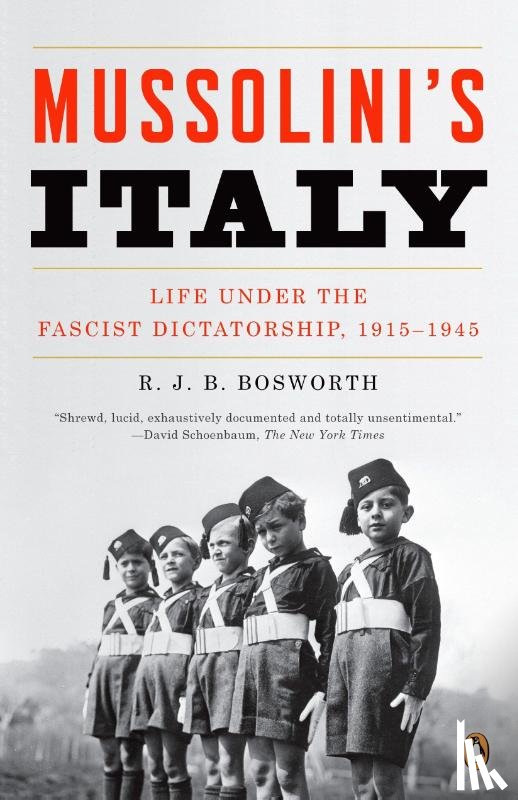 Bosworth, R. J. B. - Mussolini's Italy