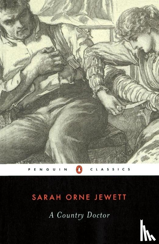 Jewett, Sarah Orne - A Country Doctor