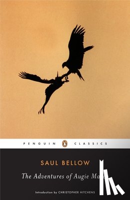 Saul Bellow - The Adventures of Augie March