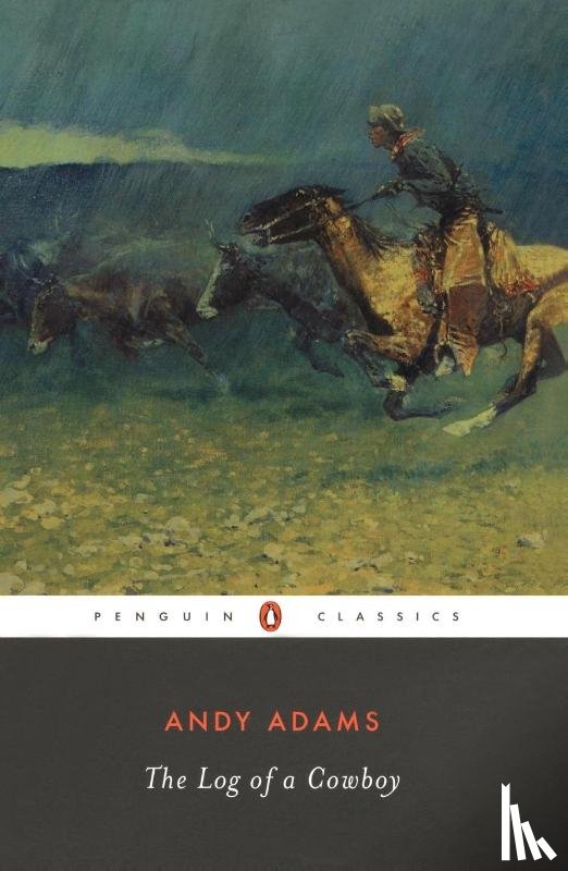 Adams, Andy - The Log of a Cowboy
