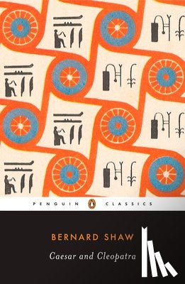 Shaw, George Bernard - Caesar and Cleopatra