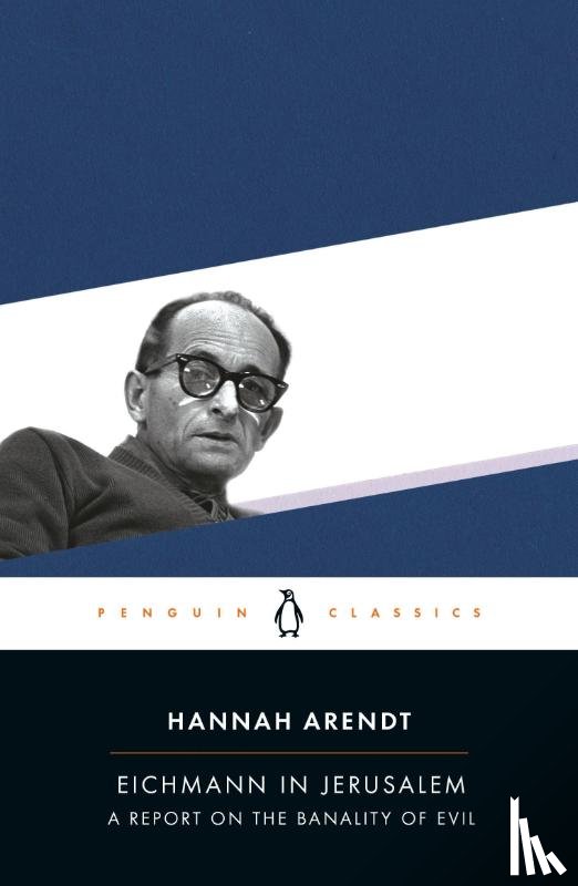 Arendt, Hannah - Eichmann in Jerusalem
