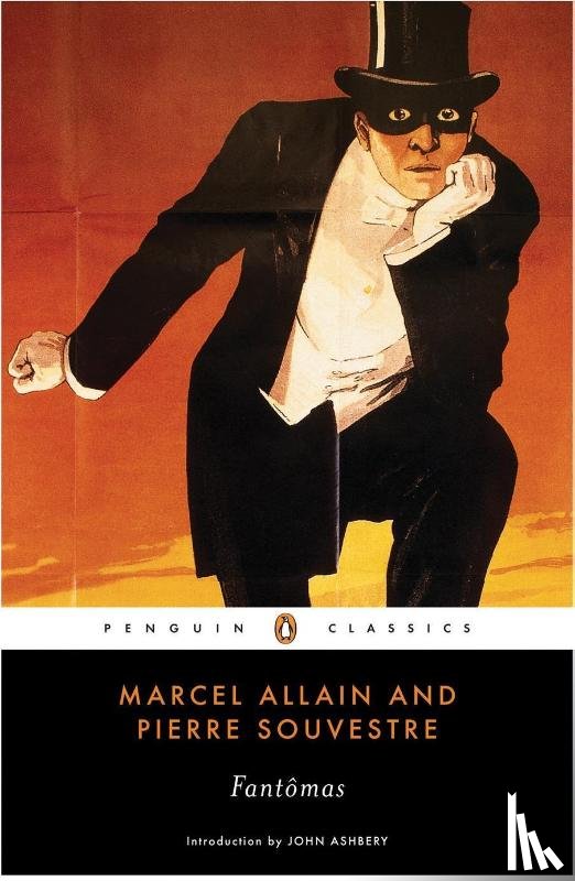Allain, Marcel, Souvestre, Pierre - Allain, M: Fantomas