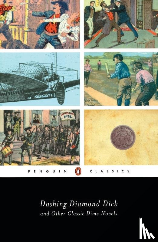 J. Randolph Cox - Dashing Diamond Dick and Other Classic Dime Novels
