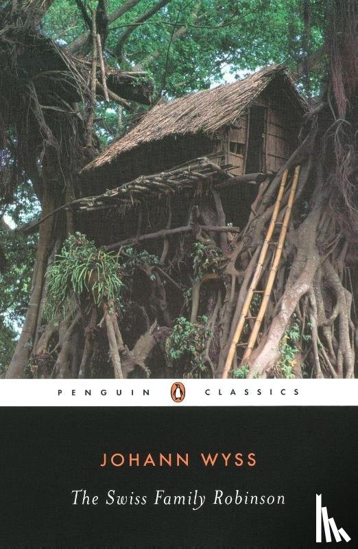 Wyss, Johann D. - The Swiss Family Robinson