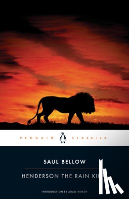 Saul Bellow - Henderson the Rain King