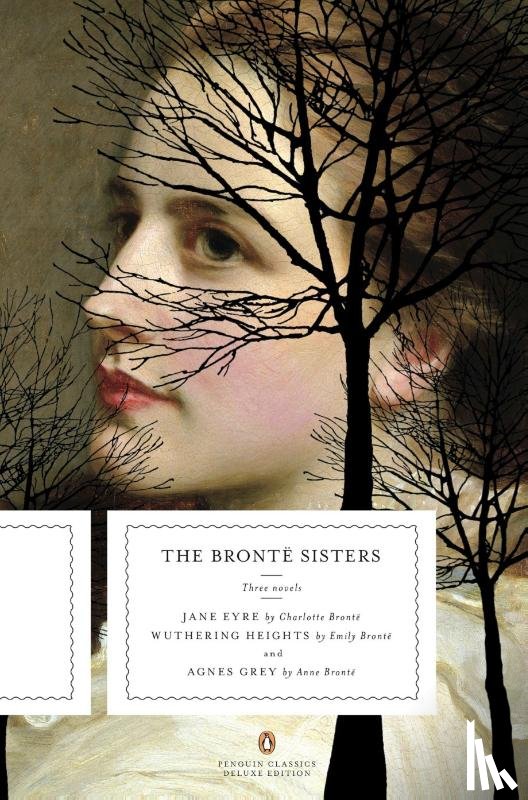 Brontë, Charlotte, Brontë, Emily, Bronte, Anne - Brontë, C: Bronte Sisters