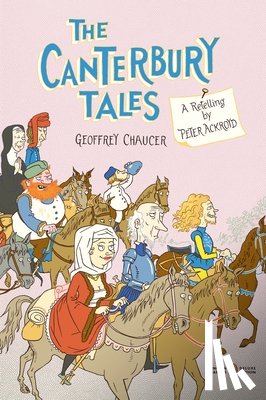 Geoffrey (AUTH) ACKROYD, PETER(TRANS) Chaucer - THE Canterbury Tales
