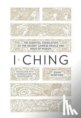 Minford, John - I Ching