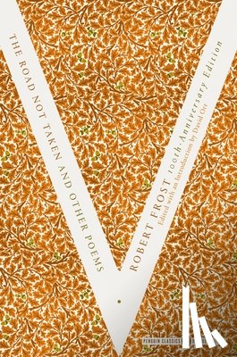 Frost, Robert - The Road Not Taken and Other Poems