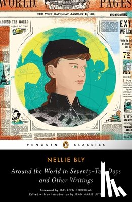 Bly, Nellie - Around the World in Seventy-Two Days