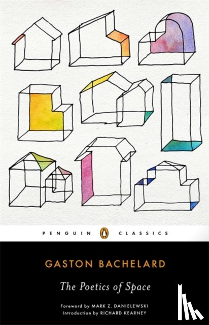 Bachelard, Gaston - The Poetics of Space