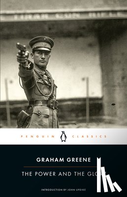 Graham Greene - The Power and the Glory