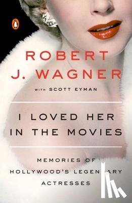 Robert J. Wagner - I Loved Her In The Movies