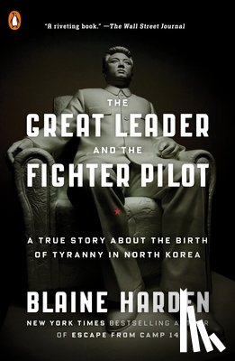 Harden, Blaine - The Great Leader and the Fighter Pilot