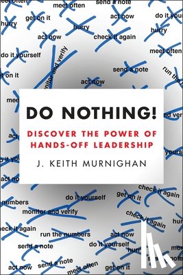 Murnighan, J. Keith - Do Nothing!