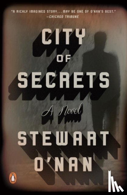 Stewart O'Nan - City of Secrets