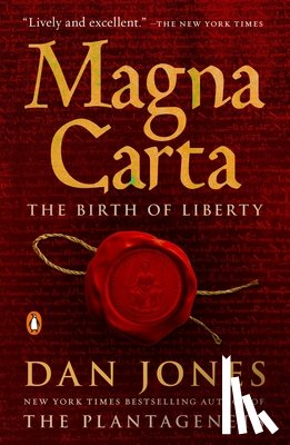 Jones, Dan - Magna Carta: The Birth of Liberty
