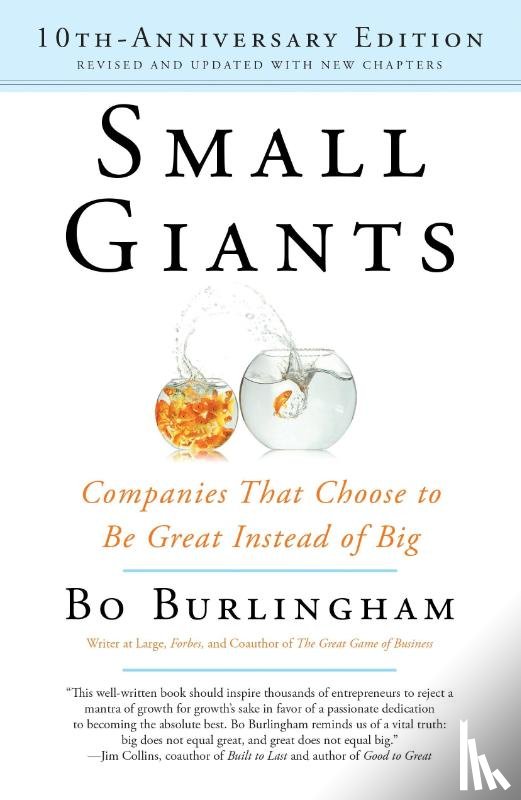 Burlingham, Bo - Small Giants -10th-Anniversary