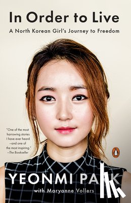 Park, Yeonmi, Vollers, Maryanne - IN ORDER TO LIVE
