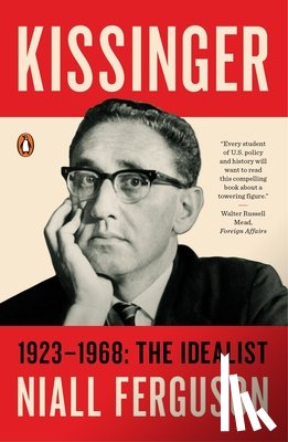 Ferguson, Niall - Kissinger: Volume 1