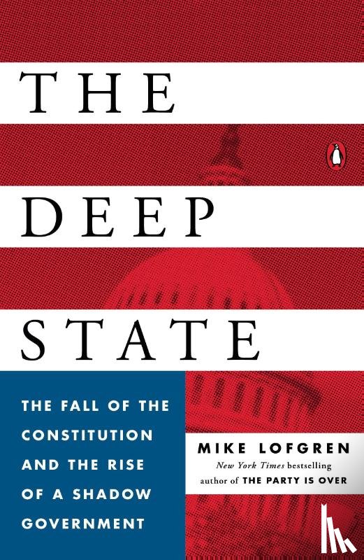 Lofgren, Mike - The Deep State