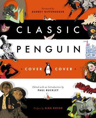 Niffenegger, Audrey, Buckley, Paul - Classic Penguin: Cover To Cover
