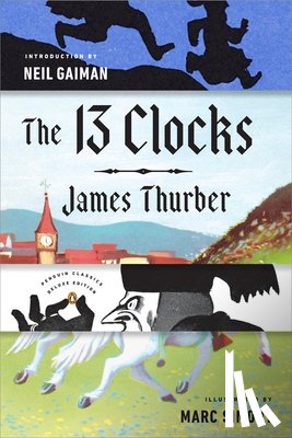 Thurber, James, Gaiman, Neil - 13 CLOCKS