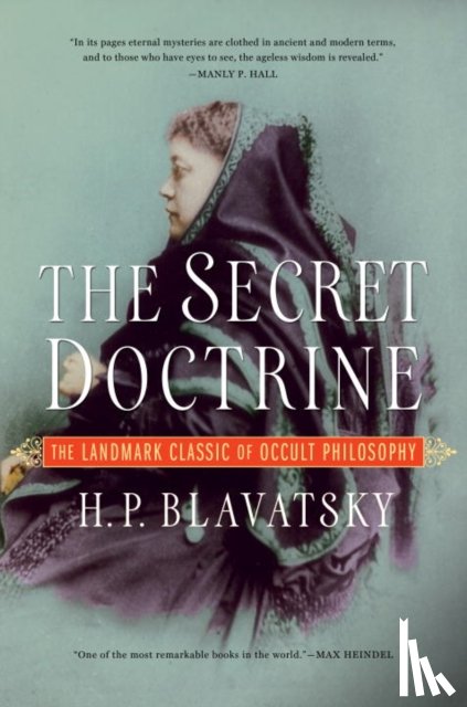 Blavatsky, H. P. (H. P. Blavatsky) - The Secret Doctrine