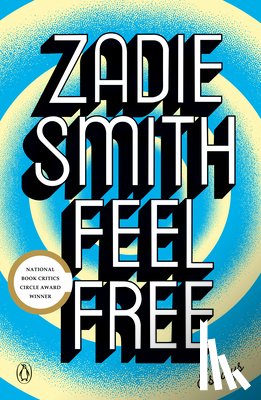 Smith, Zadie - Feel Free: Essays