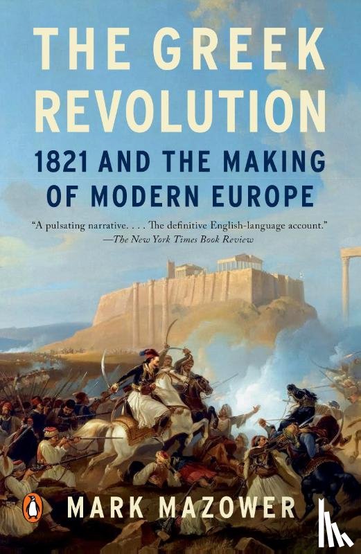 Mazower, Mark - Greek Revolution