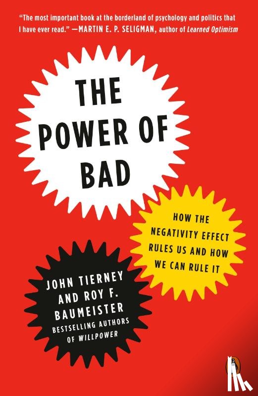 Tierney, John, Baumeister, Roy F. - Power of Bad