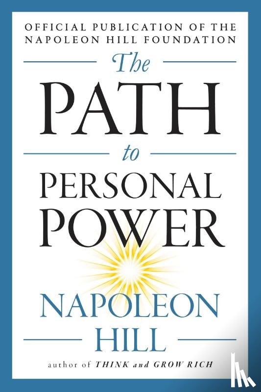 Hill, Napoleon - The Path to Personal Power