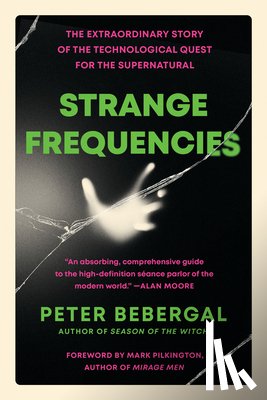 Bebergal, Peter (Peter Bebergal) - Strange Frequencies