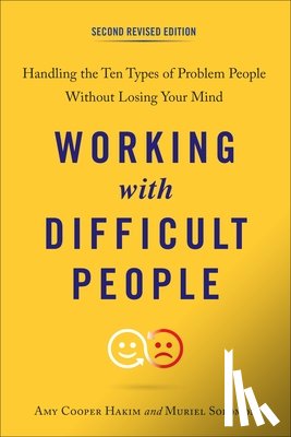 Hakim, Amy Cooper (Amy Cooper Hakim), Solomon, Muriel (Muriel Solomon) - Working with Difficult People