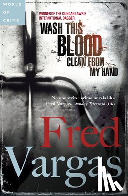 Vargas, Fred - Vargas, F: Wash This Blood Clean from My Hand