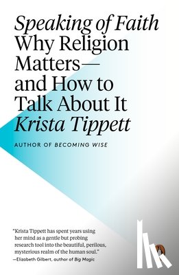 Tippett, Krista - Speaking of Faith
