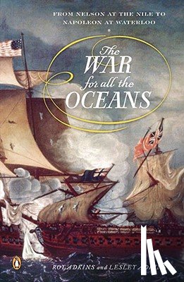 Adkins, Roy, Adkins, Lesley - The War for All the Oceans