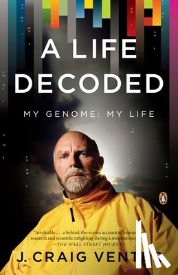Venter, J. Craig - A Life Decoded