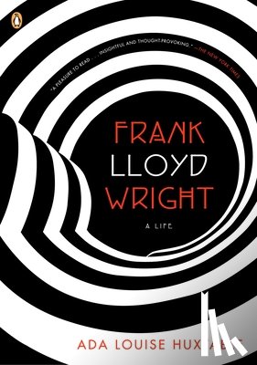 Ada Louise Huxtable - Frank Lloyd Wright